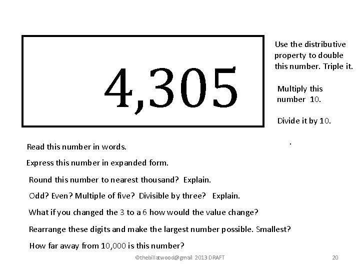 4, 305 Use the distributive property to double this number. Triple it. Multiply this 4, 305 Use the distributive property to double this number. Triple it. Multiply this