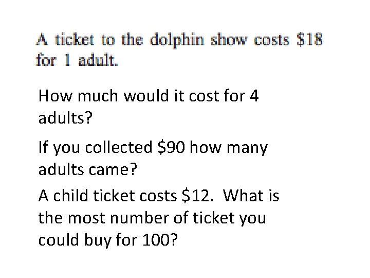 How much would it cost for 4 adults? If you collected $90 how many How much would it cost for 4 adults? If you collected $90 how many