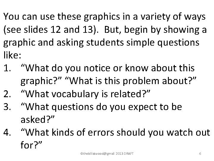 You can use these graphics in a variety of ways (see slides 12 and You can use these graphics in a variety of ways (see slides 12 and