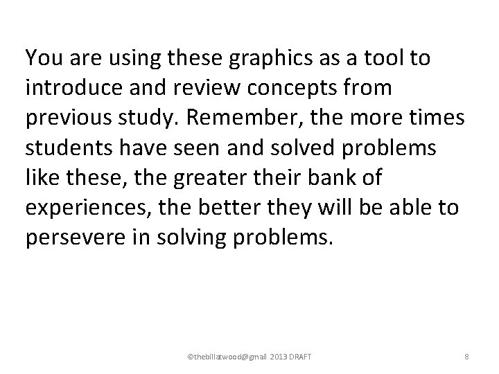 You are using these graphics as a tool to introduce and review concepts from You are using these graphics as a tool to introduce and review concepts from