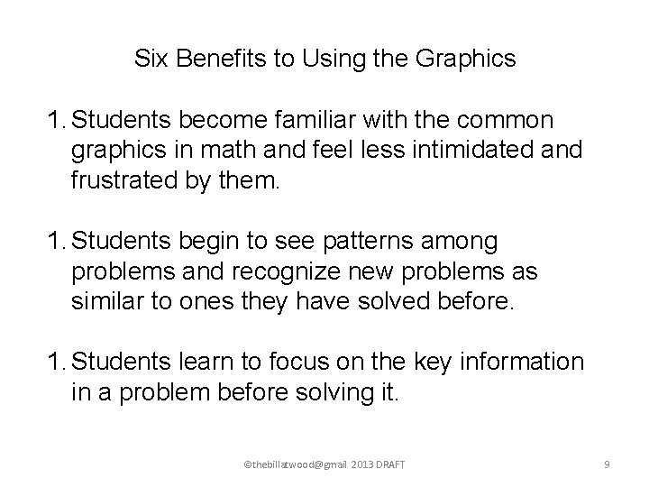 Six Benefits to Using the Graphics 1. Students become familiar with the common graphics Six Benefits to Using the Graphics 1. Students become familiar with the common graphics