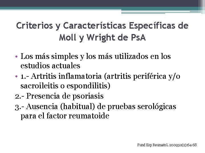 Criterios y Características Específicas de Moll y Wright de Ps. A • Los más