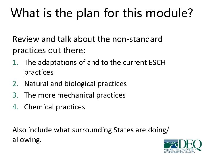 What is the plan for this module? Review and talk about the non-standard practices What is the plan for this module? Review and talk about the non-standard practices