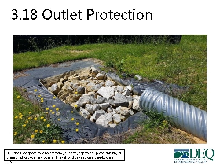 3. 18 Outlet Protection DEQ does not specifically recommend, endorse, approve or prefer this 3. 18 Outlet Protection DEQ does not specifically recommend, endorse, approve or prefer this