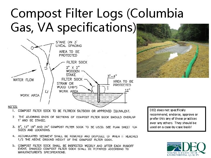 Compost Filter Logs (Columbia Gas, VA specifications) DEQ does not specifically recommend, endorse, approve Compost Filter Logs (Columbia Gas, VA specifications) DEQ does not specifically recommend, endorse, approve