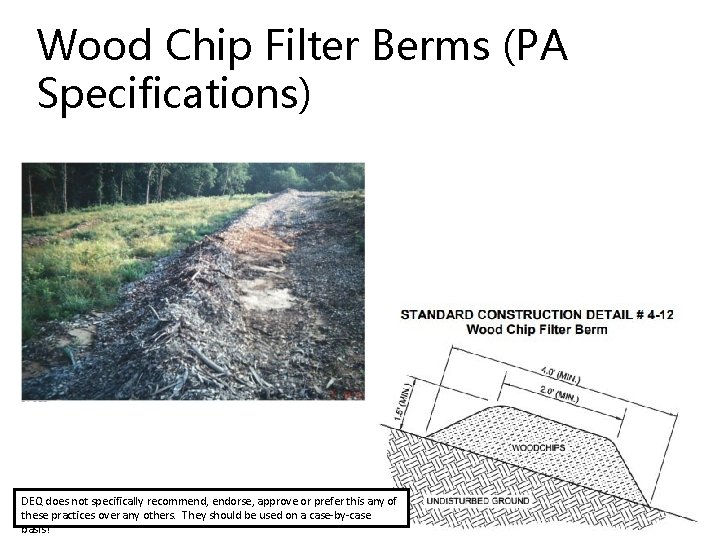 Wood Chip Filter Berms (PA Specifications) DEQ does not specifically recommend, endorse, approve or Wood Chip Filter Berms (PA Specifications) DEQ does not specifically recommend, endorse, approve or