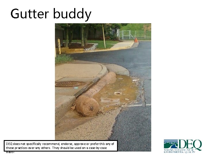 Gutter buddy DEQ does not specifically recommend, endorse, approve or prefer this any of Gutter buddy DEQ does not specifically recommend, endorse, approve or prefer this any of