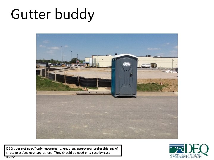 Gutter buddy DEQ does not specifically recommend, endorse, approve or prefer this any of Gutter buddy DEQ does not specifically recommend, endorse, approve or prefer this any of