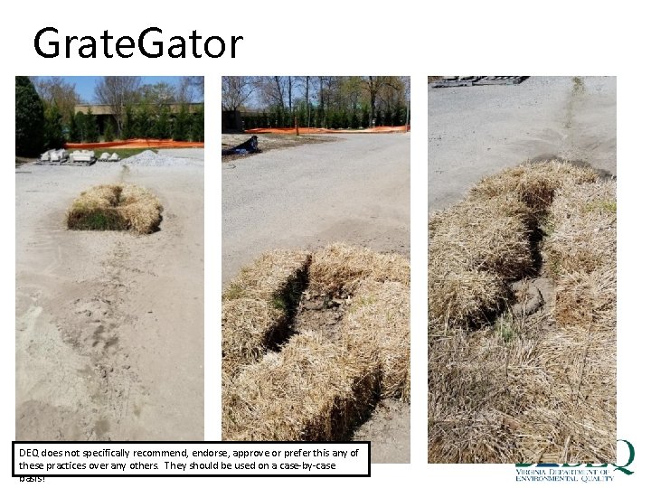Grate. Gator DEQ does not specifically recommend, endorse, approve or prefer this any of Grate. Gator DEQ does not specifically recommend, endorse, approve or prefer this any of