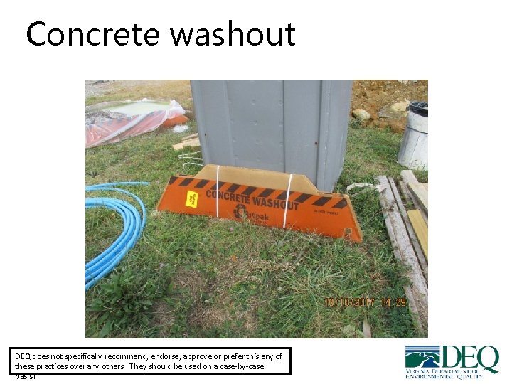 Concrete washout DEQ does not specifically recommend, endorse, approve or prefer this any of Concrete washout DEQ does not specifically recommend, endorse, approve or prefer this any of