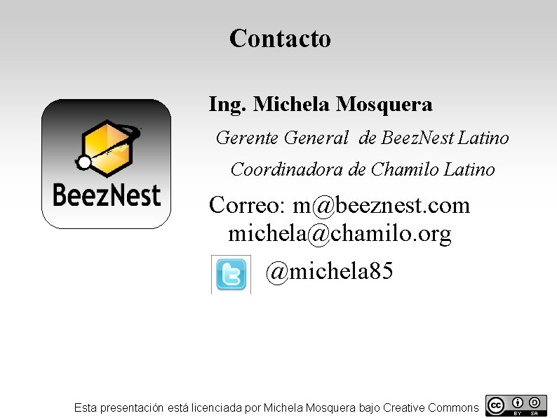 Contacto Ing. Michela Mosquera Gerente General de Beez. Nest Latino Coordinadora de Chamilo Latino