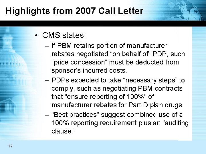 Highlights from 2007 Call Letter • CMS states: – If PBM retains portion of