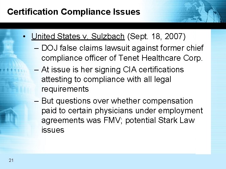 Certification Compliance Issues • United States v. Sulzbach (Sept. 18, 2007) – DOJ false