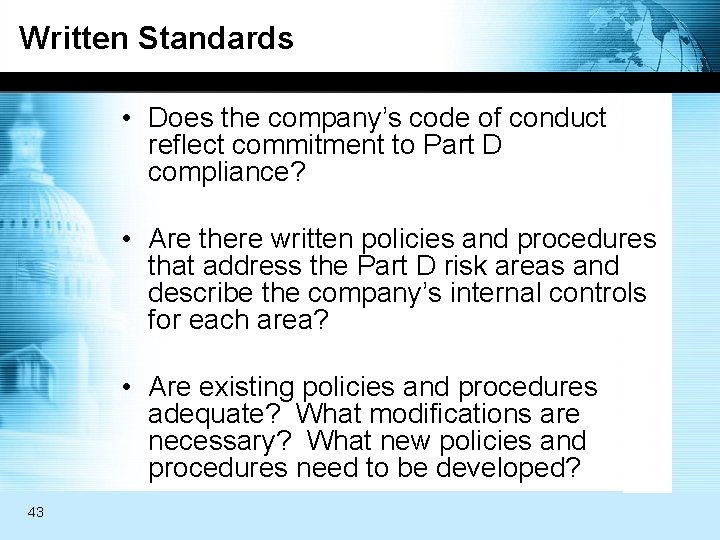 Written Standards • Does the company’s code of conduct reflect commitment to Part D