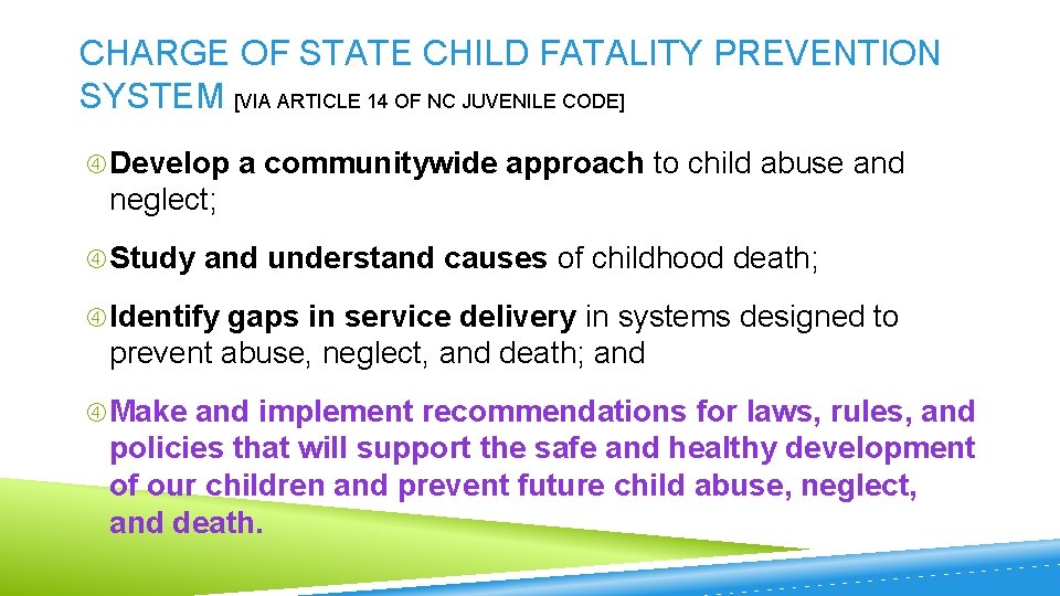 CHARGE OF STATE CHILD FATALITY PREVENTION SYSTEM [VIA ARTICLE 14 OF NC JUVENILE CODE]