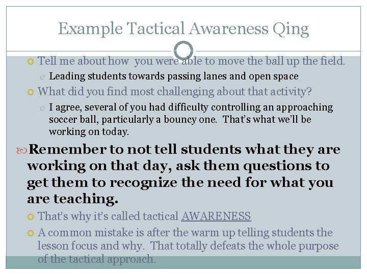 Example Tactical Awareness Qing Tell me about how you were able to move the