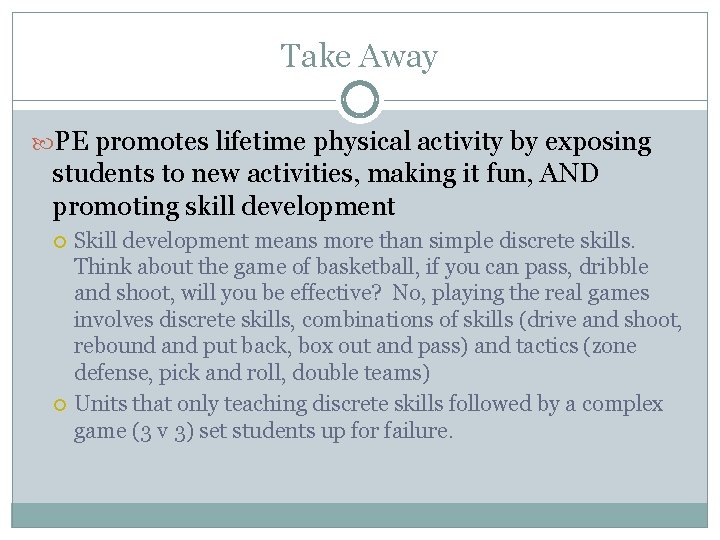 Take Away PE promotes lifetime physical activity by exposing students to new activities, making