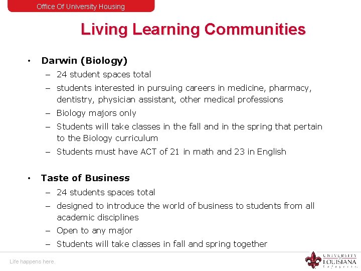 Office Of University Housing Living Learning Communities • Darwin (Biology) – 24 student spaces