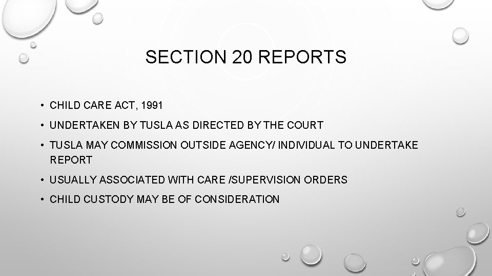 SECTION 20 REPORTS • CHILD CARE ACT, 1991 • UNDERTAKEN BY TUSLA AS DIRECTED SECTION 20 REPORTS • CHILD CARE ACT, 1991 • UNDERTAKEN BY TUSLA AS DIRECTED