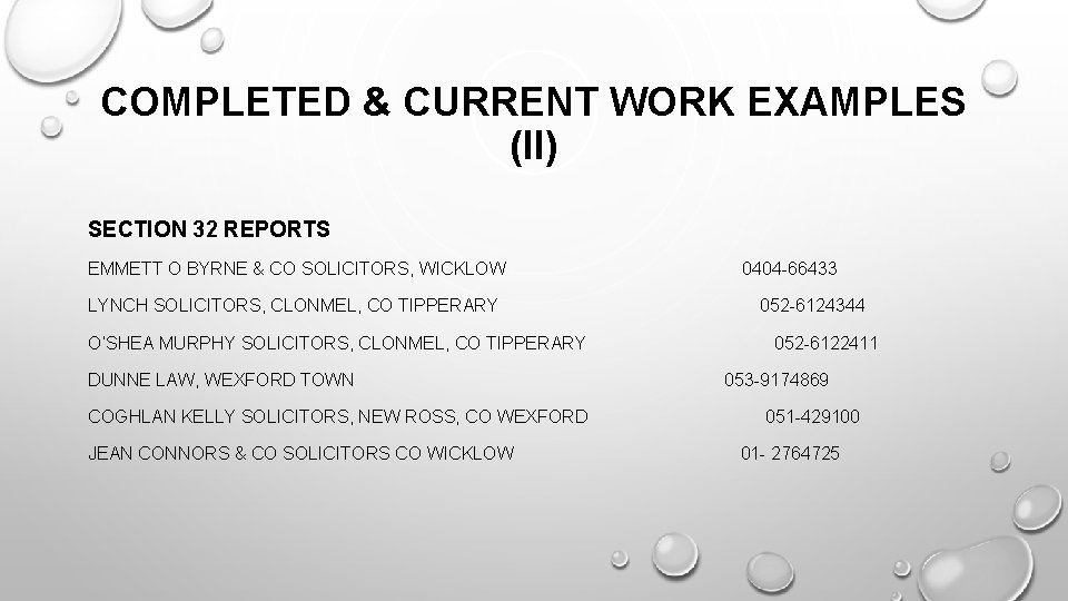 COMPLETED & CURRENT WORK EXAMPLES (II) SECTION 32 REPORTS EMMETT O BYRNE & CO