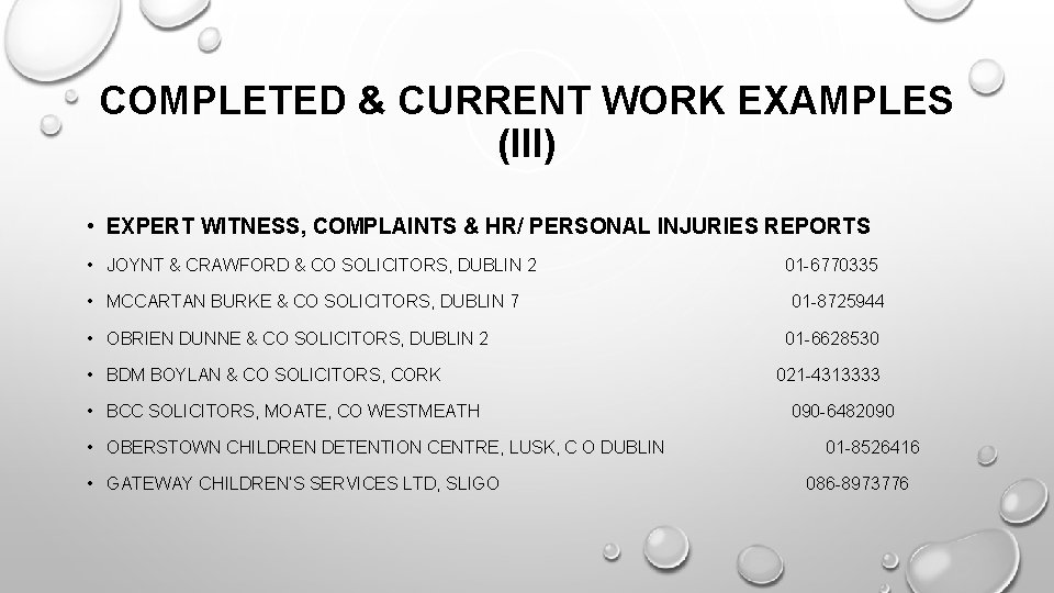 COMPLETED & CURRENT WORK EXAMPLES (III) • EXPERT WITNESS, COMPLAINTS & HR/ PERSONAL INJURIES