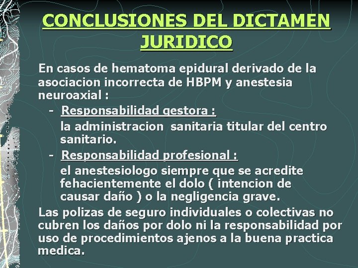 CONCLUSIONES DEL DICTAMEN JURIDICO En casos de hematoma epidural derivado de la asociacion incorrecta