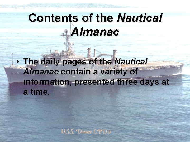 Contents of the Nautical Almanac • The daily pages of the Nautical Almanac contain