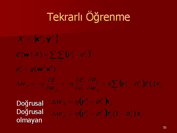 Tekrarlı Öğrenme Doğrusal olmayan 58 