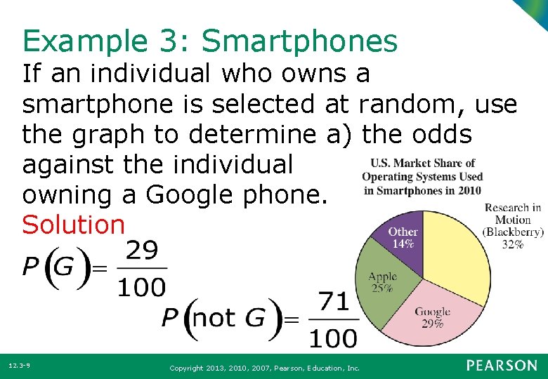 Example 3: Smartphones If an individual who owns a smartphone is selected at random,