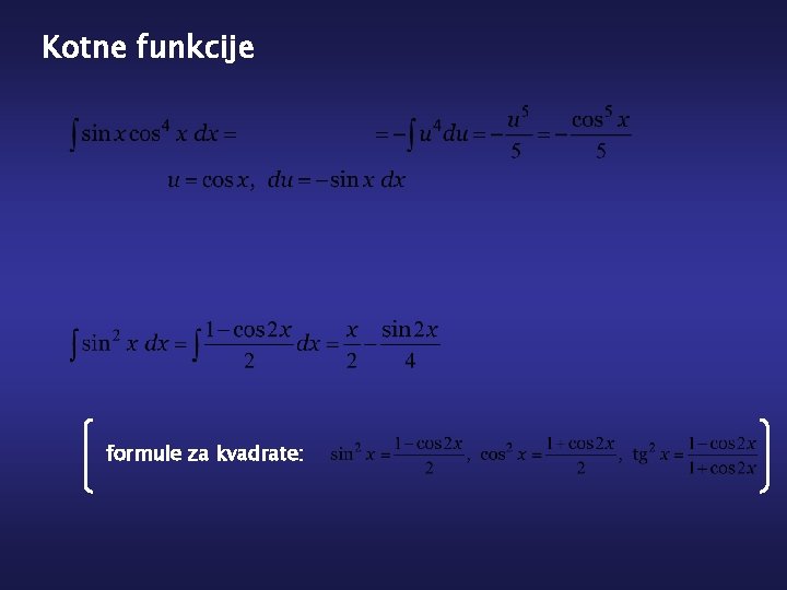 Kotne funkcije formule za kvadrate: 
