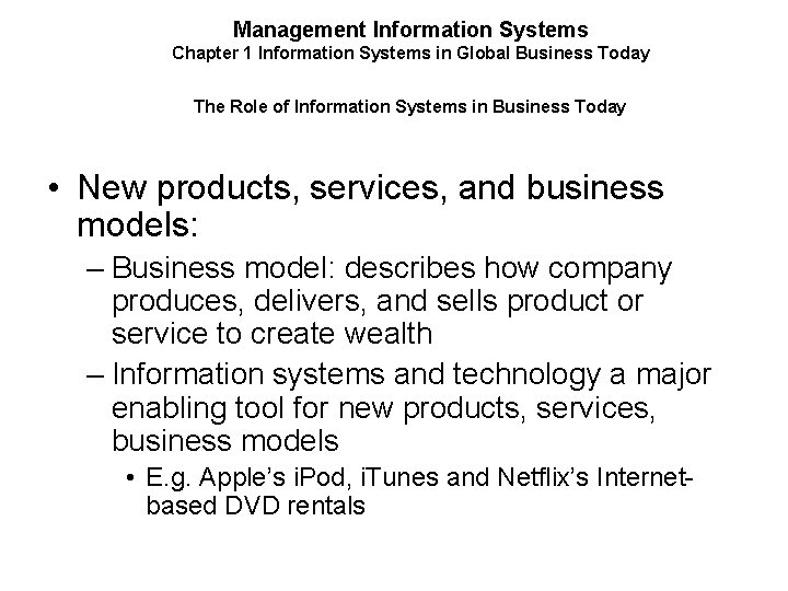 Management Information Systems Chapter 1 Information Systems in Global Business Today The Role of