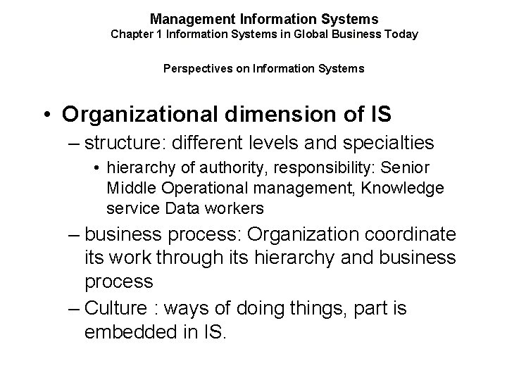 Management Information Systems Chapter 1 Information Systems in Global Business Today Perspectives on Information
