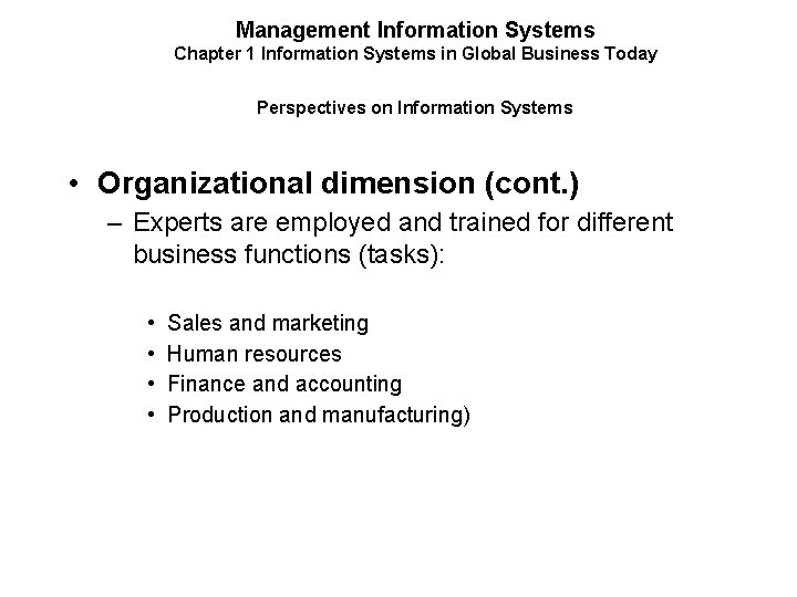 Management Information Systems Chapter 1 Information Systems in Global Business Today Perspectives on Information