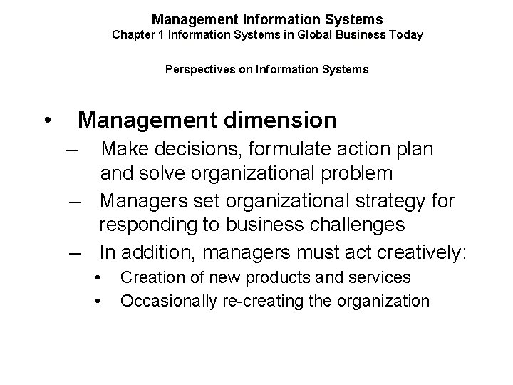 Management Information Systems Chapter 1 Information Systems in Global Business Today Perspectives on Information