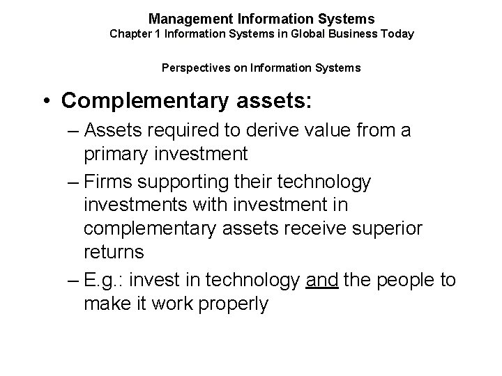 Management Information Systems Chapter 1 Information Systems in Global Business Today Perspectives on Information