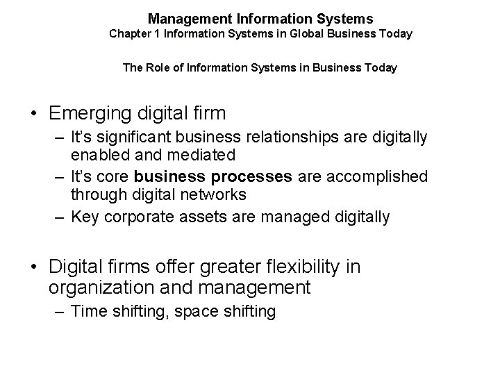 Management Information Systems Chapter 1 Information Systems in Global Business Today The Role of