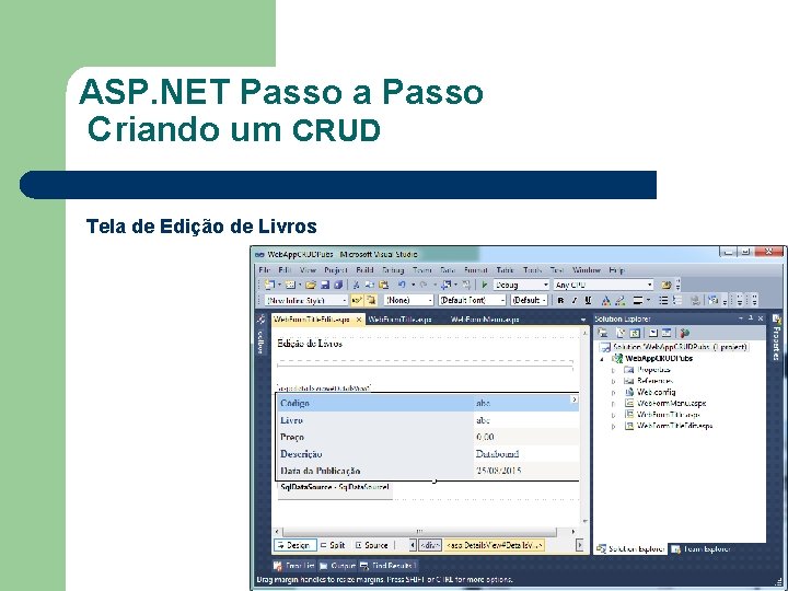 ASP. NET Passo a Passo Criando um CRUD Tela de Edição de Livros 