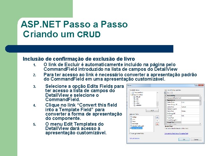 ASP. NET Passo a Passo Criando um CRUD Inclusão de confirmação de exclusão de