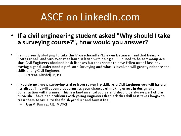 ASCE on Linked. In. com • If a civil engineering student asked "Why should