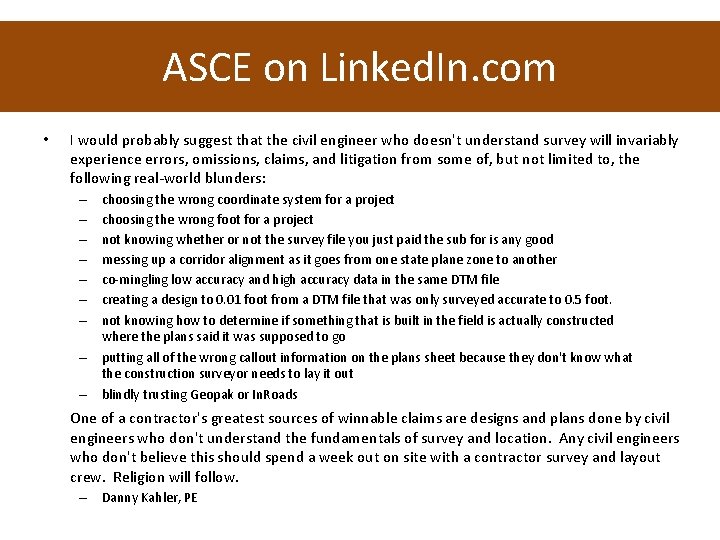 ASCE on Linked. In. com • I would probably suggest that the civil engineer