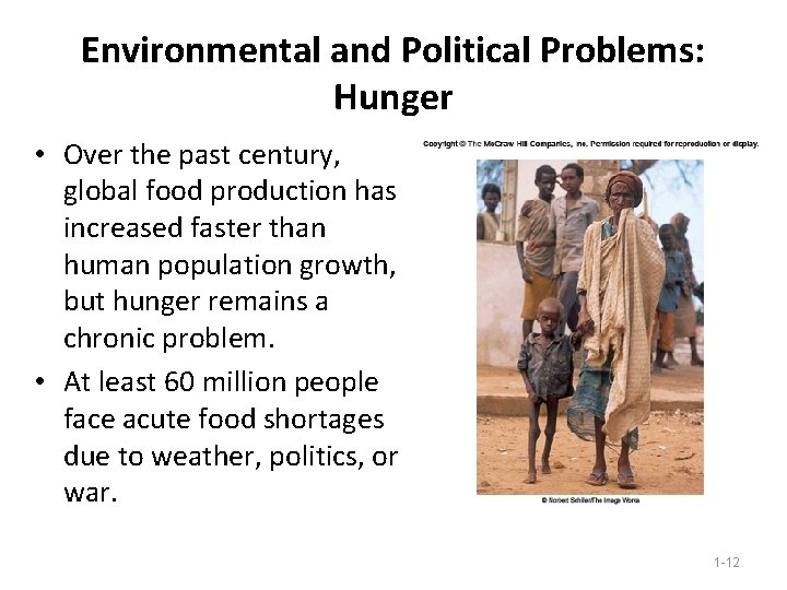 Environmental and Political Problems: Hunger • Over the past century, global food production has Environmental and Political Problems: Hunger • Over the past century, global food production has