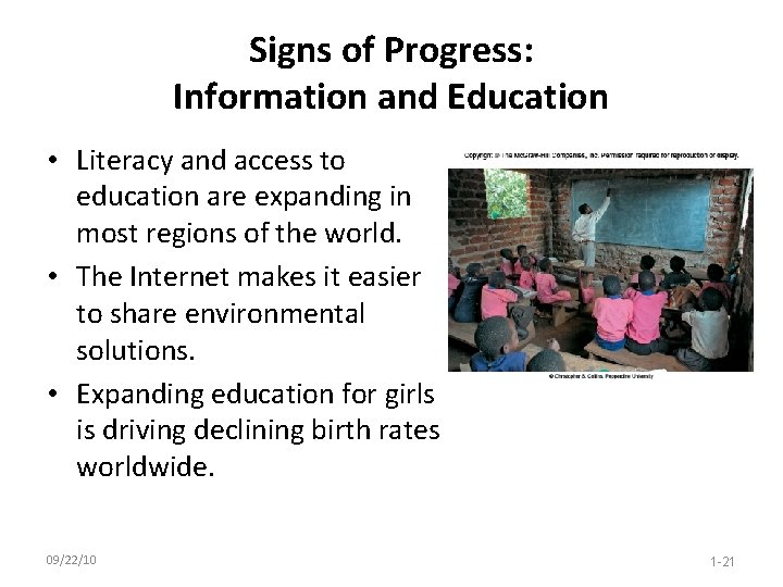 Signs of Progress: Information and Education • Literacy and access to education are expanding Signs of Progress: Information and Education • Literacy and access to education are expanding