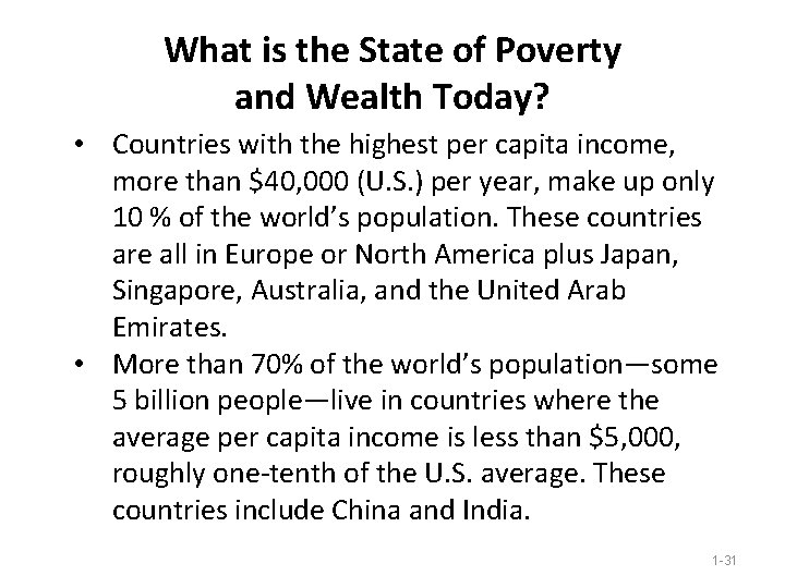 What is the State of Poverty and Wealth Today? • Countries with the highest What is the State of Poverty and Wealth Today? • Countries with the highest