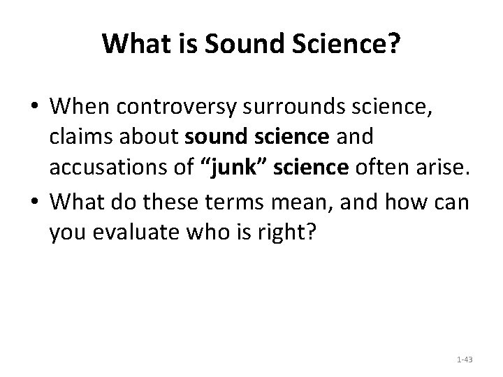 What is Sound Science? • When controversy surrounds science, claims about sound science and What is Sound Science? • When controversy surrounds science, claims about sound science and
