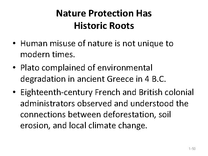 Nature Protection Has Historic Roots • Human misuse of nature is not unique to Nature Protection Has Historic Roots • Human misuse of nature is not unique to
