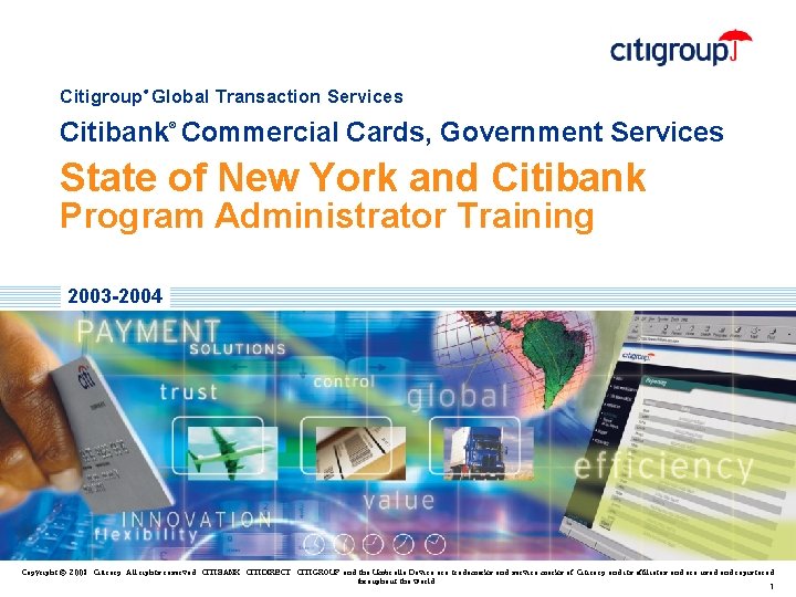 Citigroup Global Transaction Services ® Citibank Commercial Cards, Government Services ® State of New