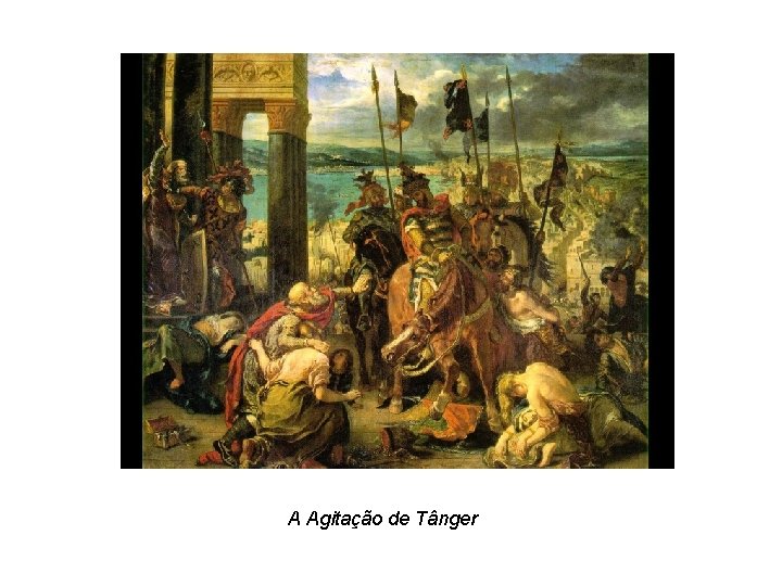 A Agitação de Tânger 