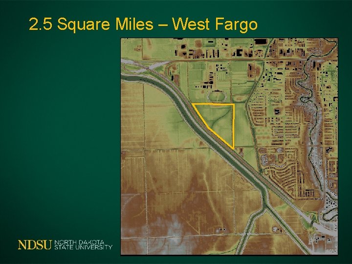 2. 5 Square Miles – West Fargo 