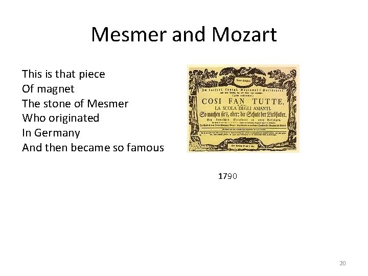 Mesmer and Mozart This is that piece Of magnet The stone of Mesmer Who