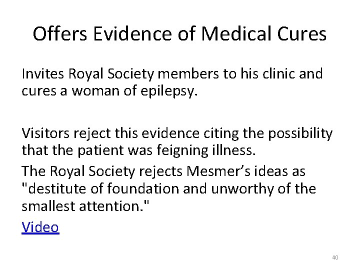 Offers Evidence of Medical Cures Invites Royal Society members to his clinic and cures